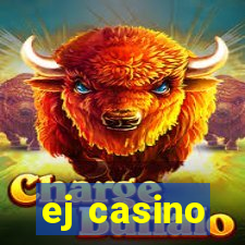 ej casino